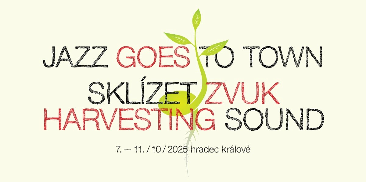 Hudební sklizeň začíná! V Hradci startuje 31. ročník festivalu Jazz Goes to Town Hudební sklizeň začíná! V Hradci startuje 31. ročník festivalu Jazz Goes to Town